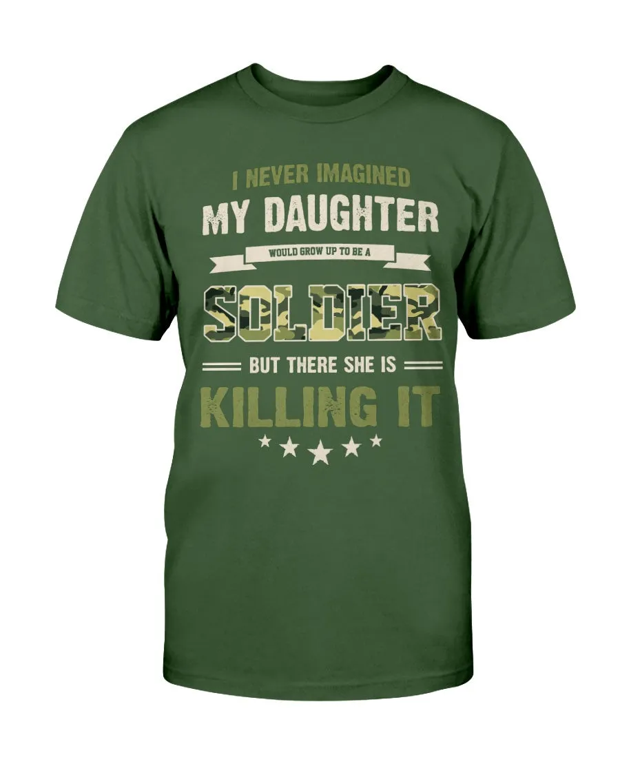 Army Mom Never Imagined Daughter T-shirts