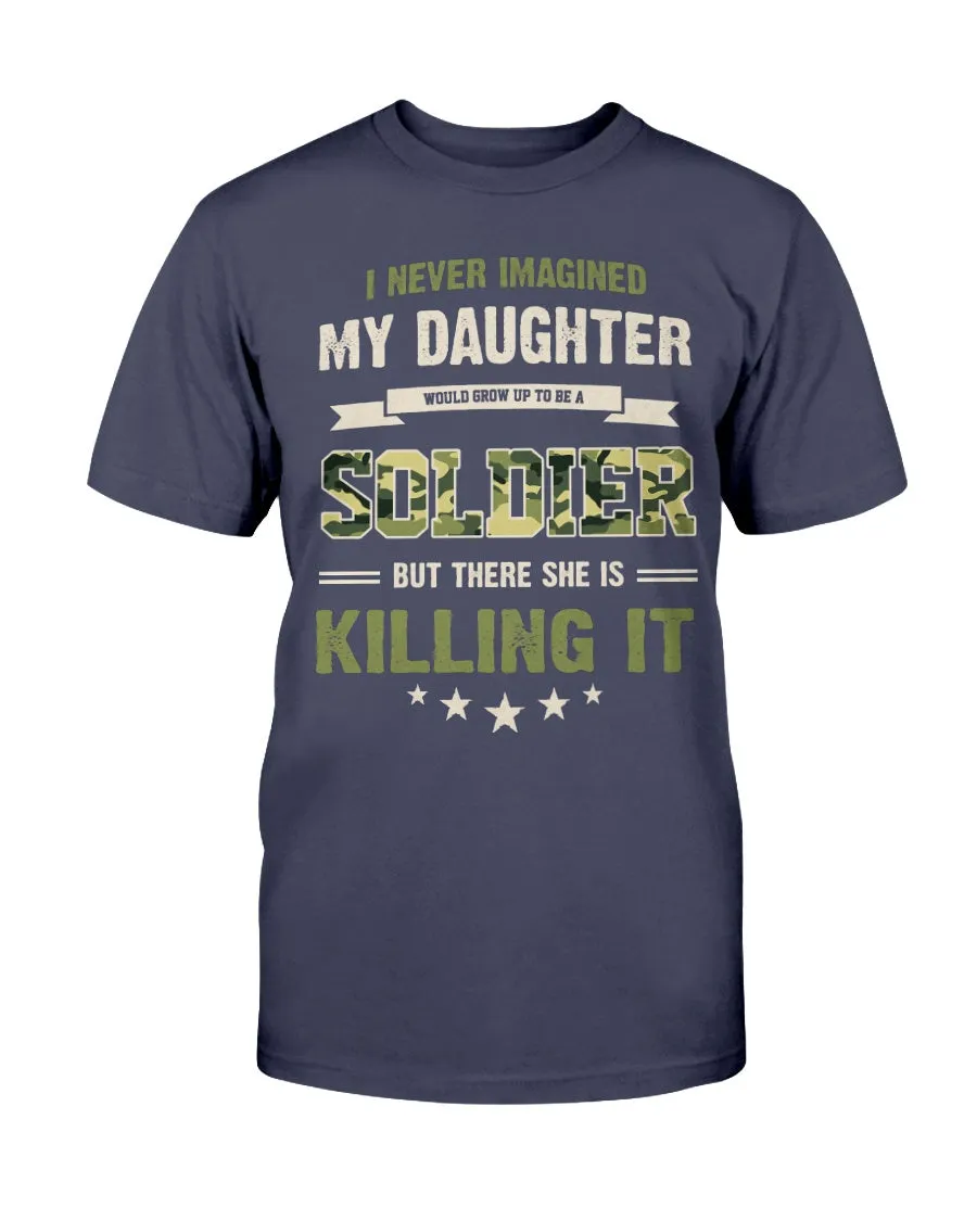 Army Mom Never Imagined Daughter T-shirts