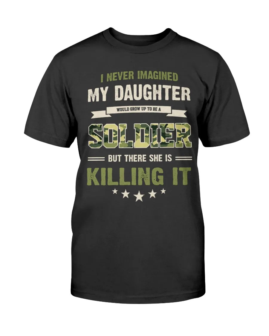 Army Mom Never Imagined Daughter T-shirts