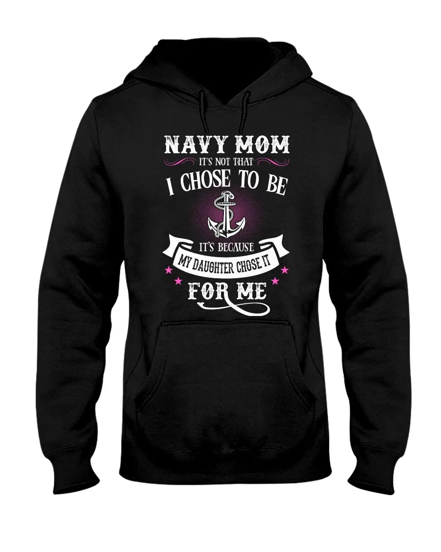 Chose To Be Navy Mom Daughter T-shirts