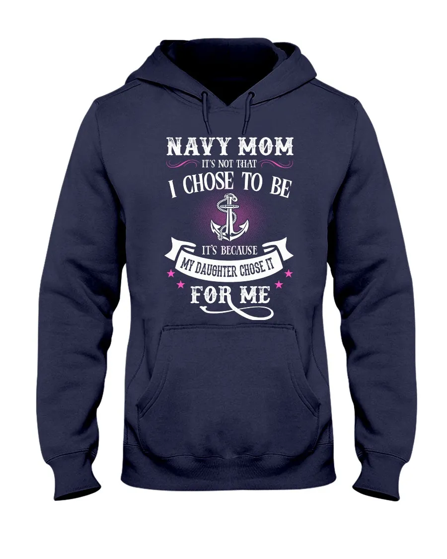 Chose To Be Navy Mom Daughter T-shirts